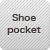 Shoe pocket