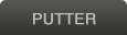 PUTTER