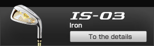 IS-03 Iron