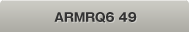 ARMRQ6 49