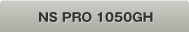 NS PRO 1050GH