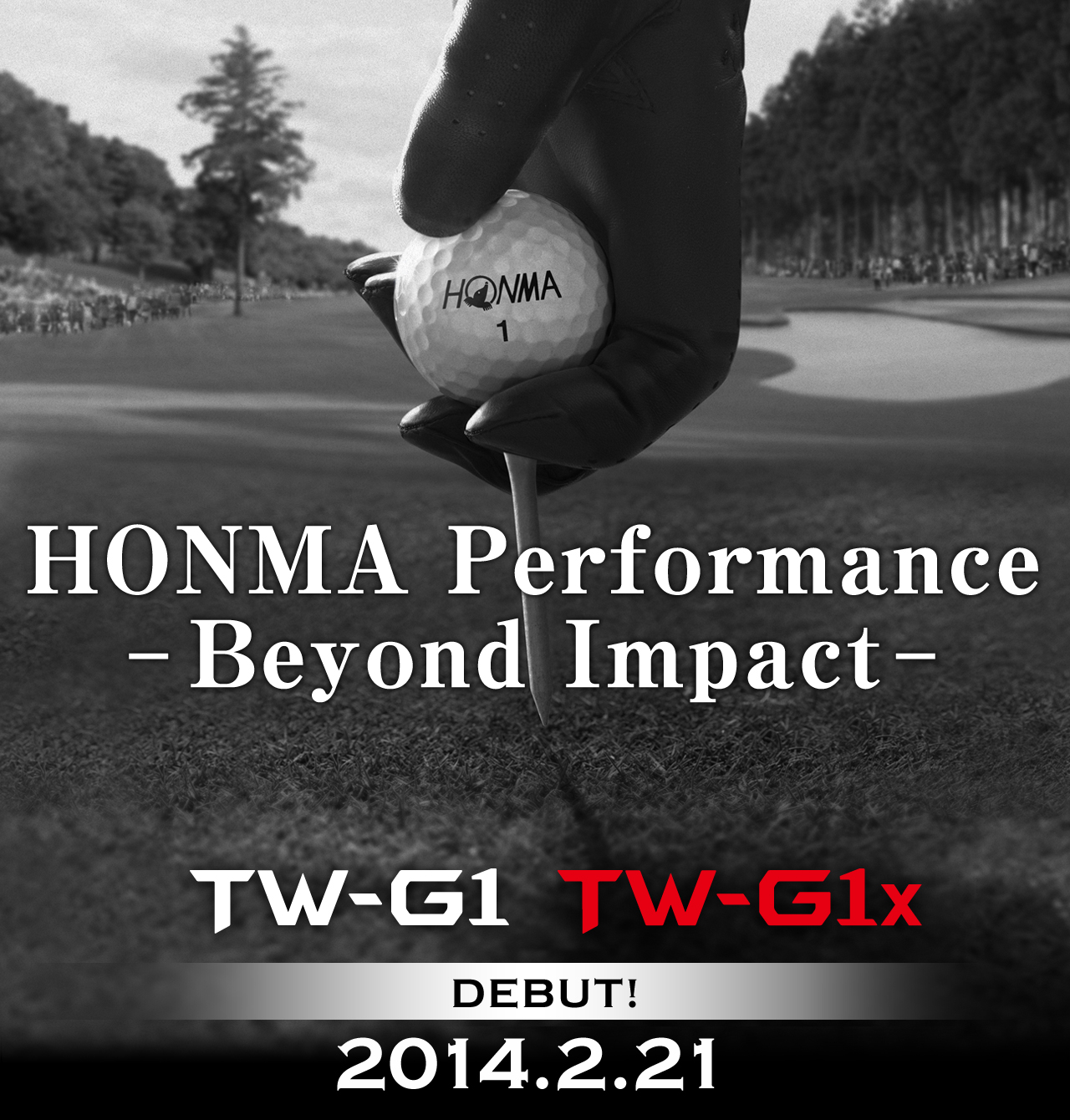 HONMA PERFORMANCE TW-G1 TW-G1x DEBUT！